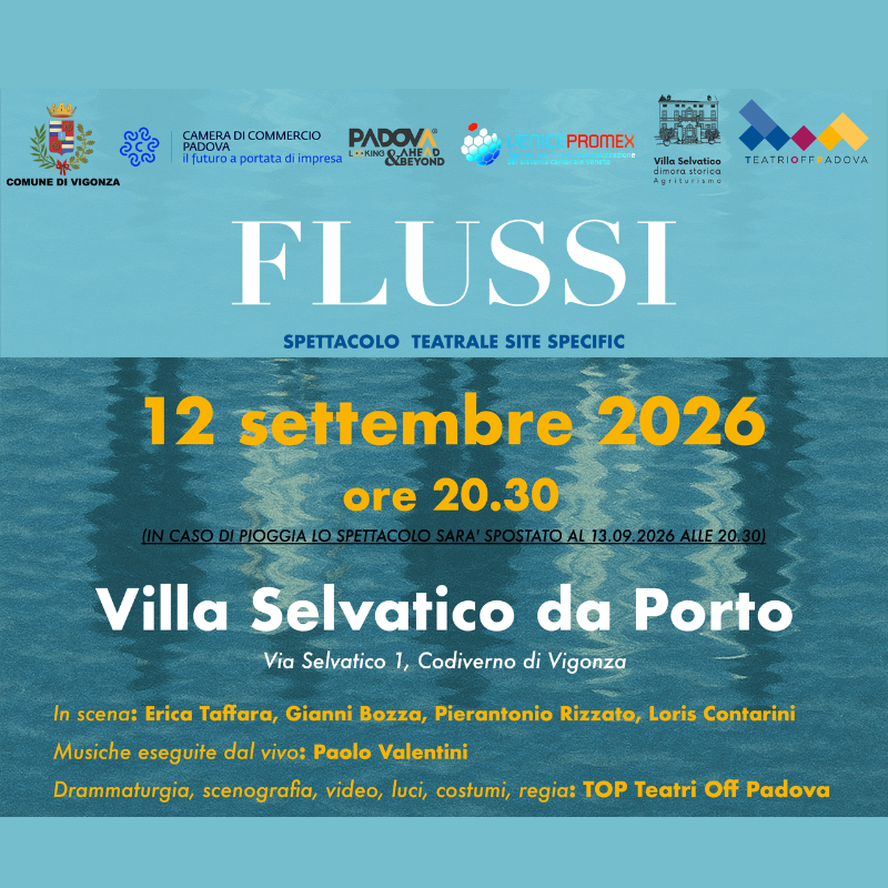 Featured image for “Sabato 12 settembre, ore 20.30, “Flussi” a Villa Selvatico da Porto, Vigonza. ”